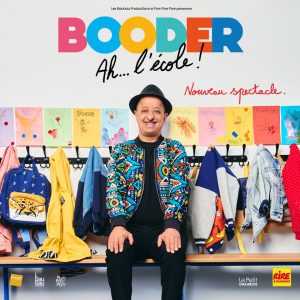 Booder – Ah… l’école! – 19/03/2025 à 20h00